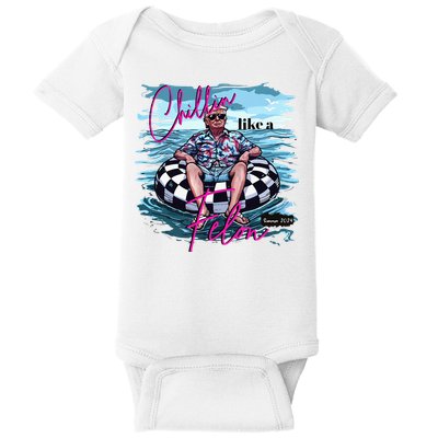 Chillin Like A Felon Trump For President 2024 Baby Bodysuit