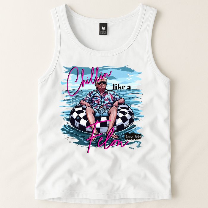Chillin Like A Felon Trump For President 2024 Tank Top