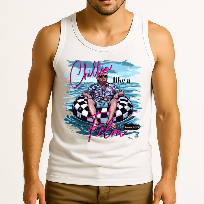 Chillin Like A Felon Trump For President 2024 Tank Top
