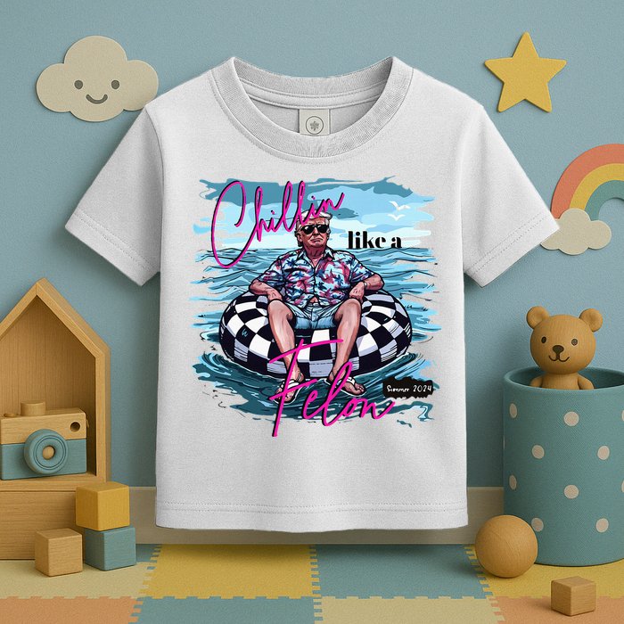 Chillin Like A Felon Trump For President 2024 Toddler T-Shirt