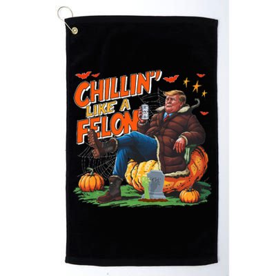 Chillin Like A Felon Donald Trump Buschlight Beer Halloween Platinum Collection Golf Towel