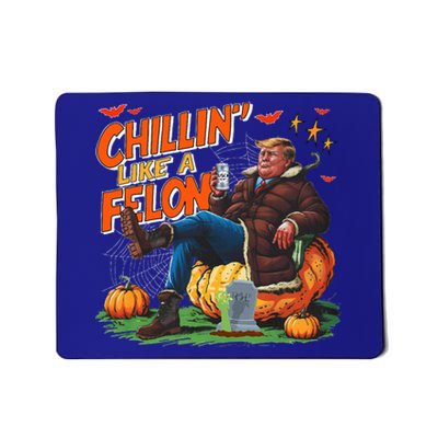 Chillin Like A Felon Donald Trump Buschlight Beer Halloween Mousepad