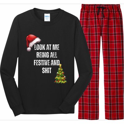 Christmas Look At Me Being All Festive And Shit Long Sleeve Pajama Set