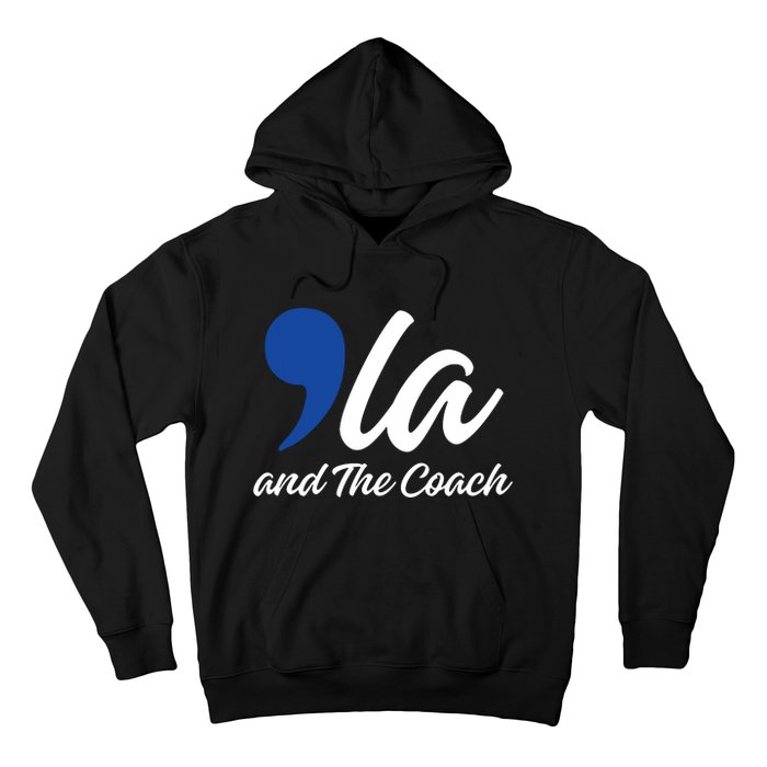 Comma La And The Coach 2024 Hoodie