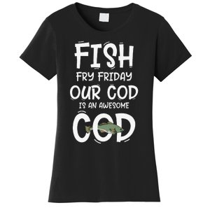 Catholic Lent And Easter Christian Lenten Fish Fry Friday Women's T-Shirt