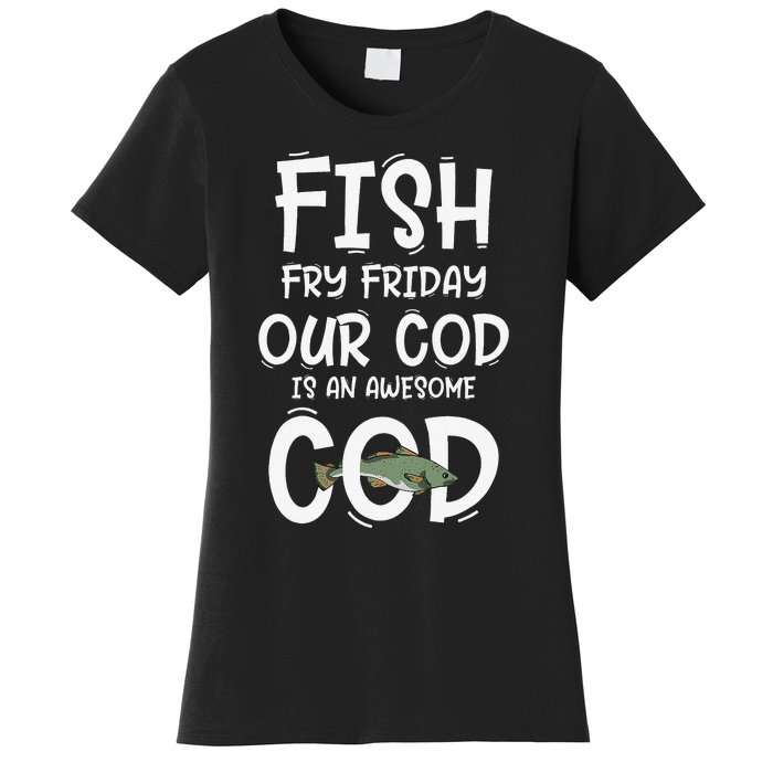 Catholic Lent And Easter Christian Lenten Fish Fry Friday Women's T-Shirt