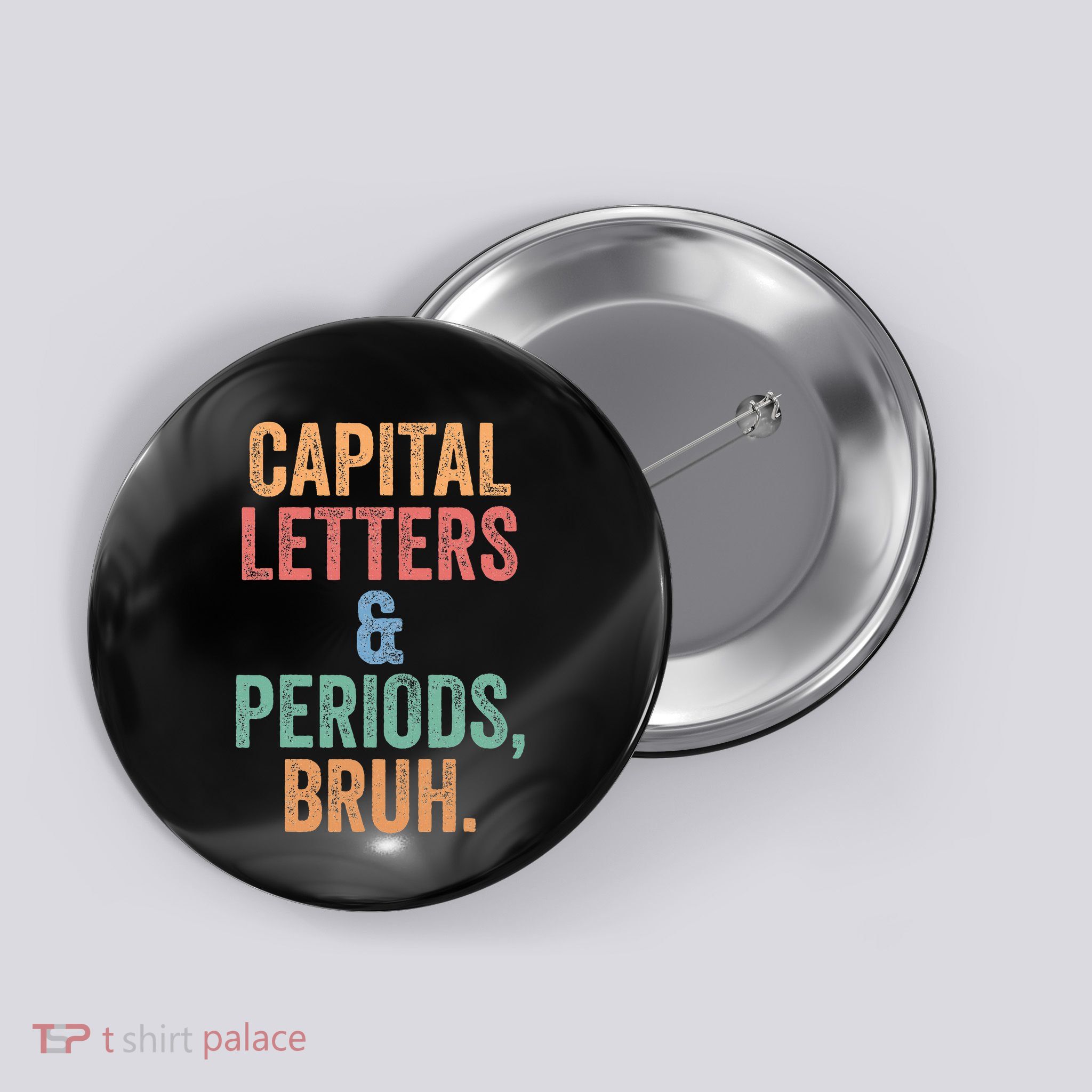 Capital Letters And Periods Bruh Bruh Teacher Button