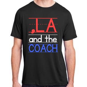 Comma La And The Coach Harris Walz 2024 Educators Adult ChromaSoft Performance T-Shirt