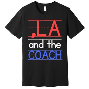 Comma La And The Coach Harris Walz 2024 Educators Premium T-Shirt