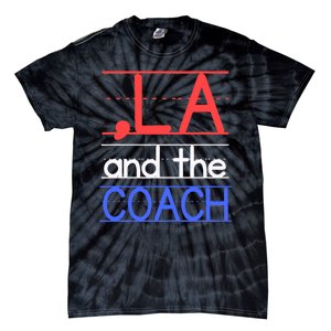 Comma La And The Coach Harris Walz 2024 Educators Tie-Dye T-Shirt