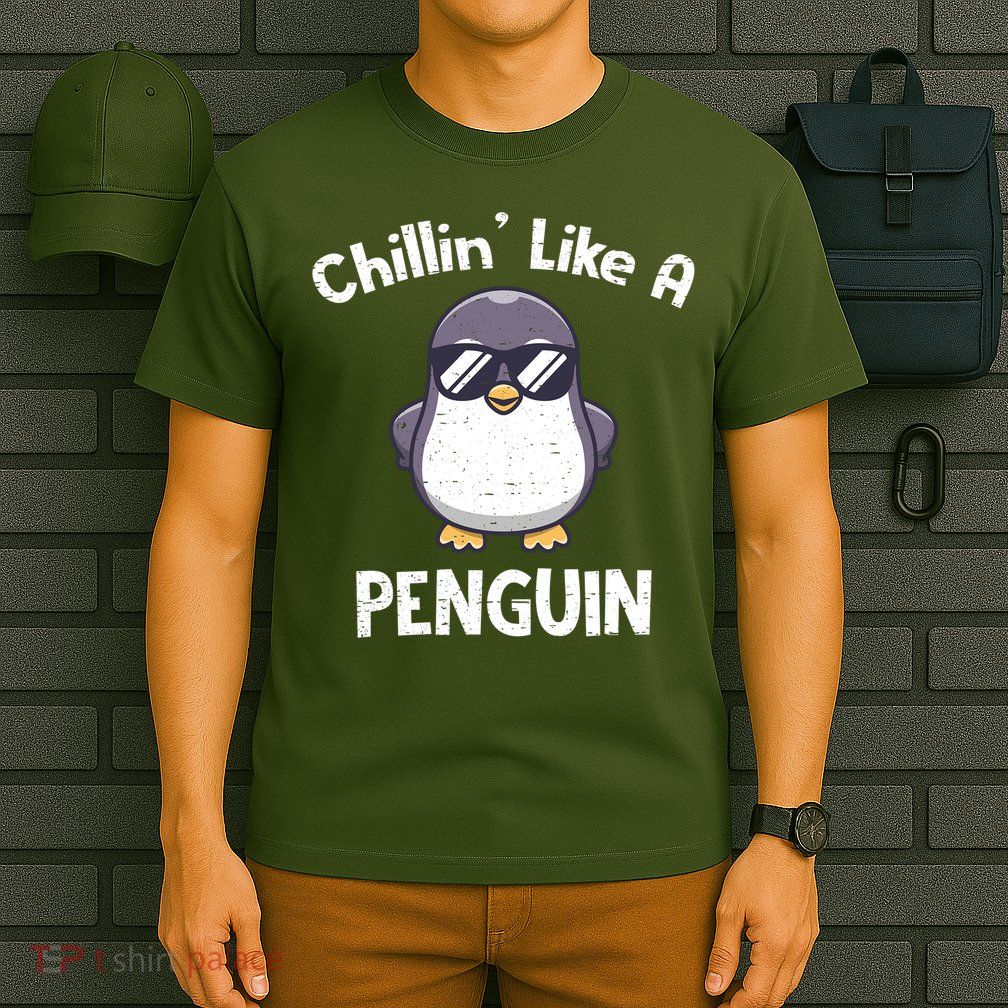 Chillin' Like A Penguin Funny Penguin Lover T-Shirt