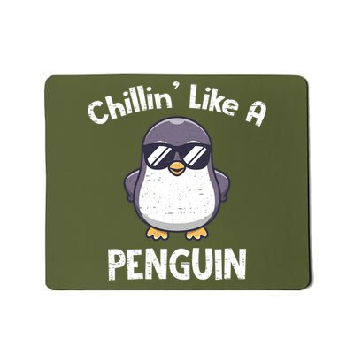 Chillin' Like A Penguin Funny Penguin Lover Mousepad