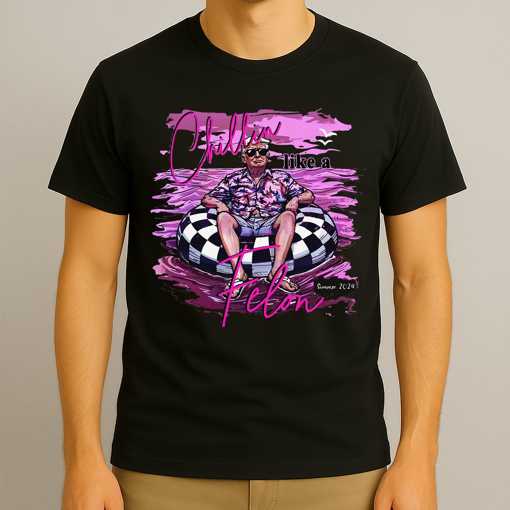 Chillin Like A Felon Retro Summer Pink Funny Trump 2024 Gift T-Shirt