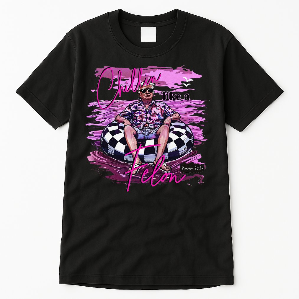 Chillin Like A Felon Retro Summer Pink Funny Trump 2024 Gift Tall T-Shirt