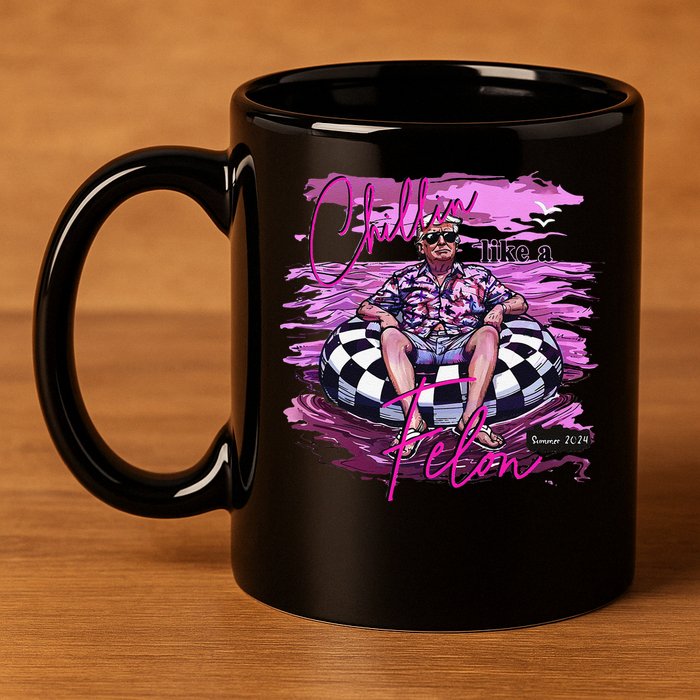 Chillin Like A Felon Retro Summer Pink Funny Trump 2024 Gift 11oz C Handle Ceramic Mug