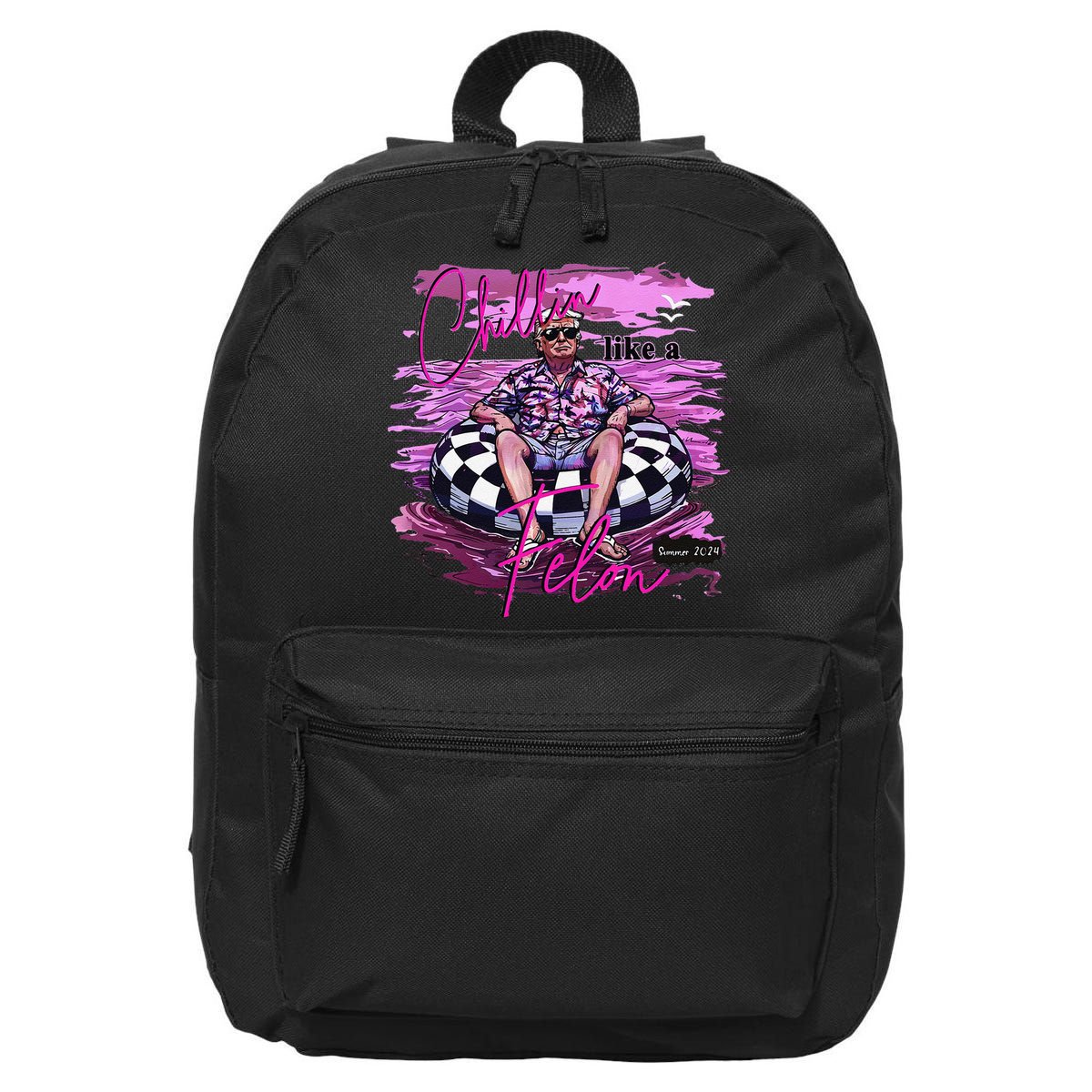 Chillin Like A Felon Retro Summer Pink Funny Trump 2024 Gift 16 in Basic Backpack