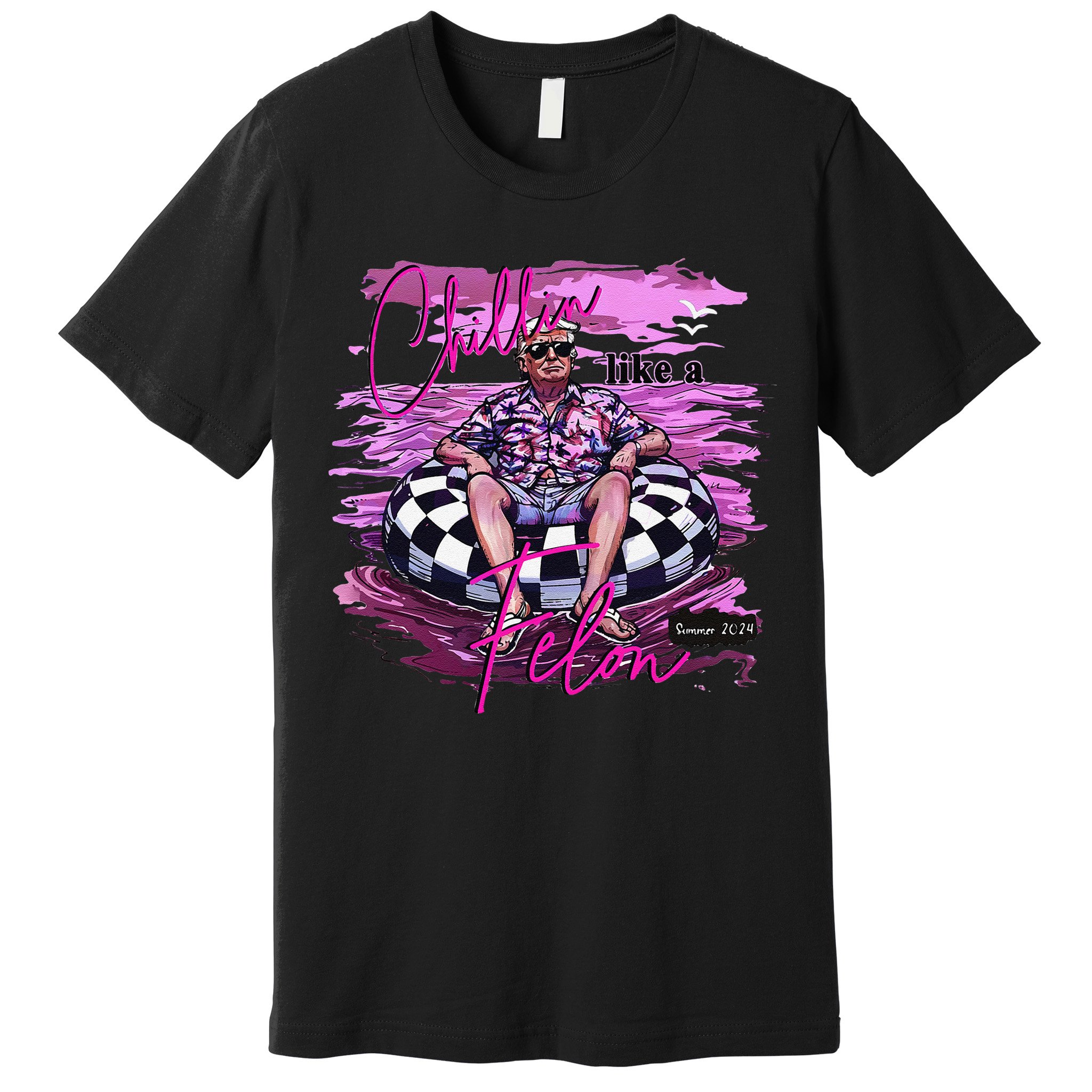 Chillin Like A Felon Retro Summer Pink Funny Trump 2024 Gift Premium T-Shirt