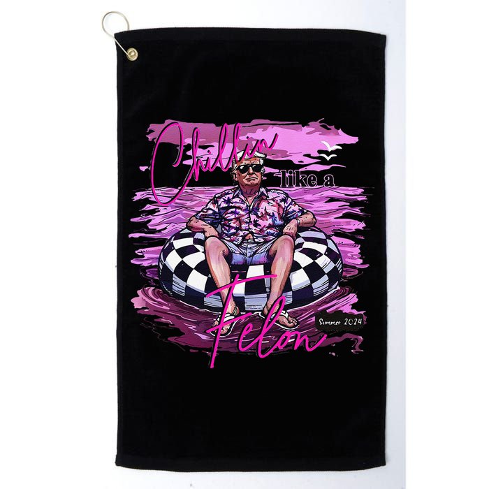Chillin Like A Felon Retro Summer Pink Funny Trump 2024 Gift Golf Towel