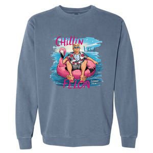 Chillin Like A Felon Funny Trump For President Summer 2024 Garment-Dyed Sweatshirt