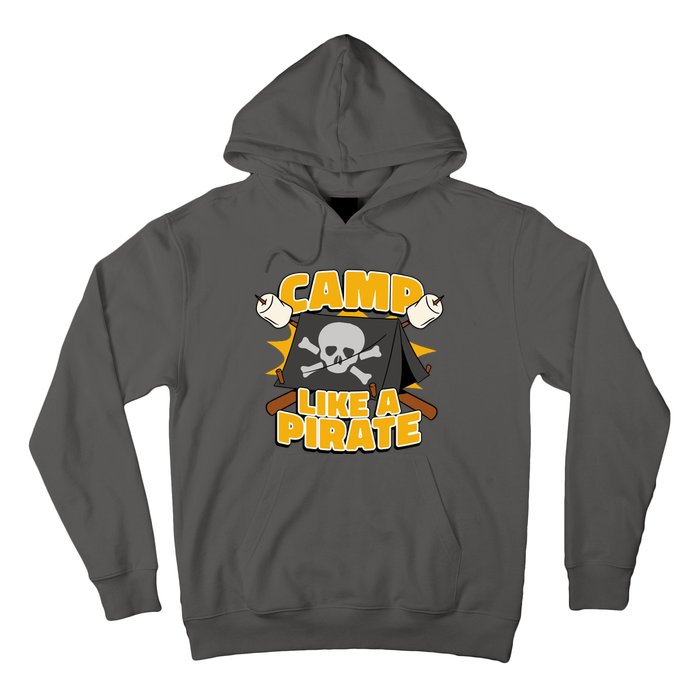 Camp Like A Pirate Hoodie