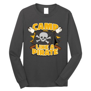 Camp Like A Pirate Long Sleeve Shirt