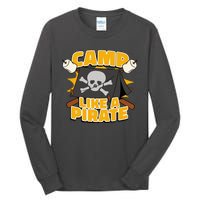 Camp Like A Pirate Tall Long Sleeve T-Shirt