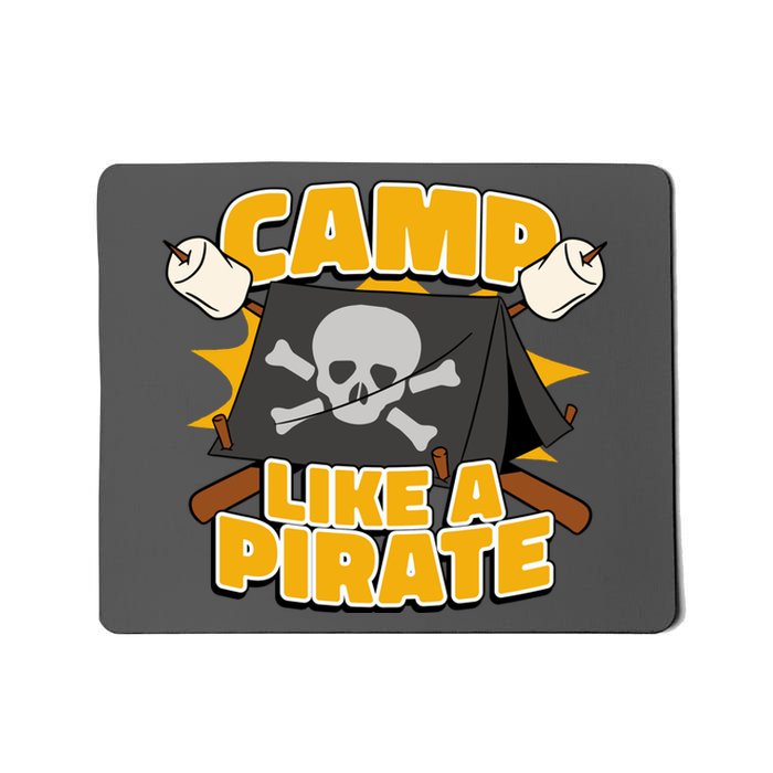 Camp Like A Pirate Mousepad