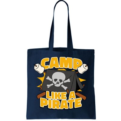 Camp Like A Pirate Tote Bag