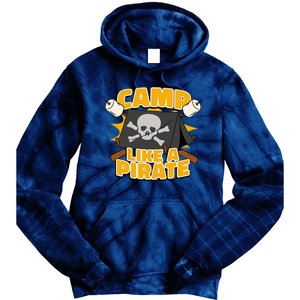 Camp Like A Pirate Tie Dye Hoodie