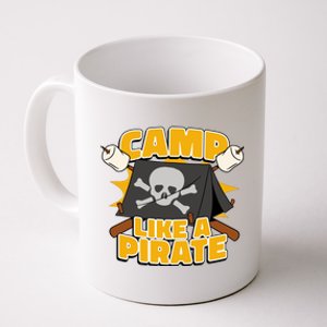 Camp Like A Pirate Coffee Mug