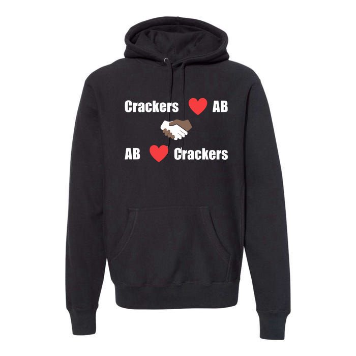 Crackers Love Ab Ab Love Crackers Premium Hoodie