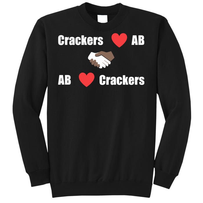 Crackers Love Ab Ab Love Crackers Tall Sweatshirt