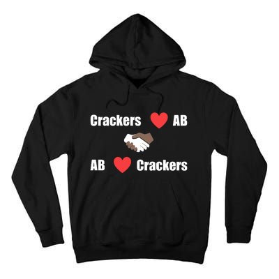 Crackers Love Ab Ab Love Crackers Tall Hoodie