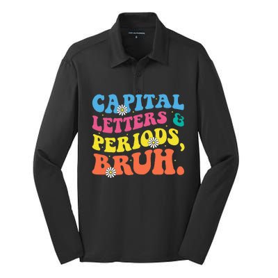 Capital Letters And Periods Bruh Funny Bruh Teacher  Silk Touch Performance Long Sleeve Polo