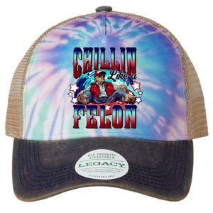 Chillin Like A Felon Trump President 2024 Take America Back Legacy Tie Dye Trucker Hat