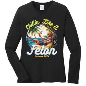 Chillin Like A Felon Summer 2024 Ladies Long Sleeve Shirt