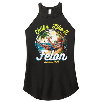 Chillin Like A Felon Summer 2024 Women's Perfect Tri Rocker Tank