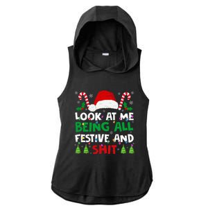 Christmas Look At Me Being All Festive And Shits Humorous Ladies PosiCharge Tri-Blend Wicking Draft Hoodie Tank