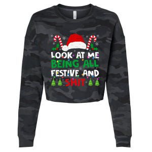 Christmas Look At Me Being All Festive And Shits Humorous Cropped Pullover Crew