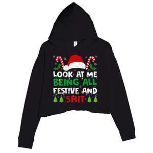 Christmas Look At Me Being All Festive And Shits Humorous Crop Fleece Hoodie