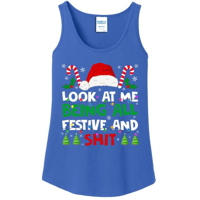 Christmas Look At Me Being All Festive And Shits Humorous Ladies Essential Tank