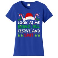 Christmas Look At Me Being All Festive And Shits Humorous Women's T-Shirt