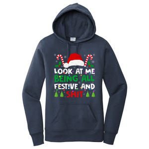 Christmas Look At Me Being All Festive And Shits Humorous Women's Pullover Hoodie