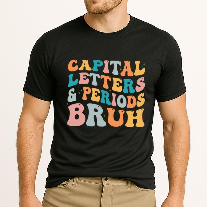Capital Letters And Periods Bruh Ela Teacher Funny Cooling Performance Crew T-Shirt
