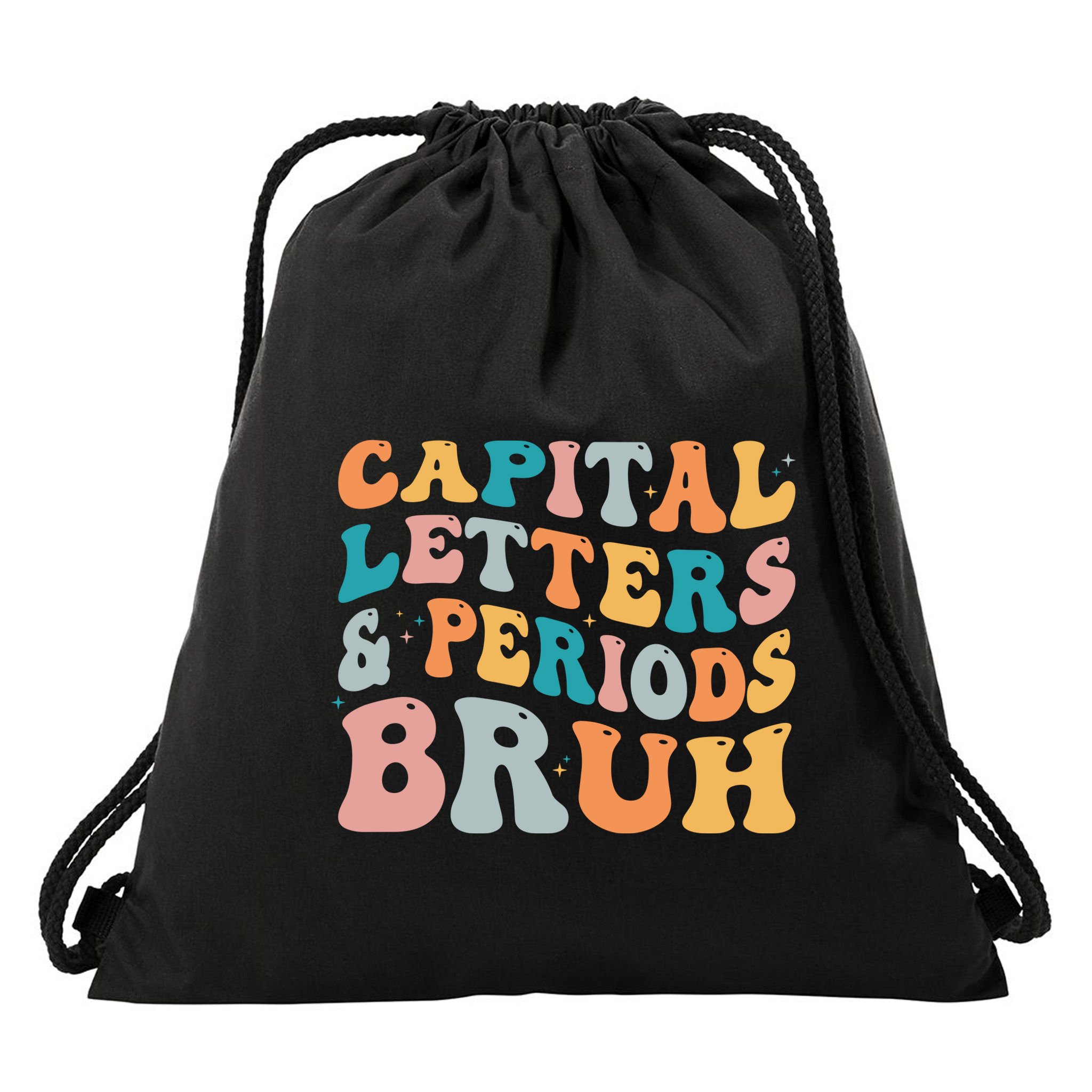 Capital Letters And Periods Bruh Ela Teacher Funny Drawstring Bag