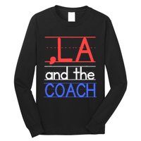 Comma La And The Coach Harris Walz 2024 Educators Long Sleeve Shirt