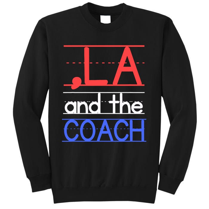 Comma La And The Coach Harris Walz 2024 Educators Sweatshirt