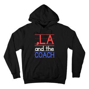 Comma La And The Coach Harris Walz 2024 Educators Tall Hoodie