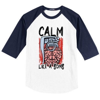 Calm Like A Bomb National Stress Awareness Month Grenade Gift Baseball Sleeve Shirt