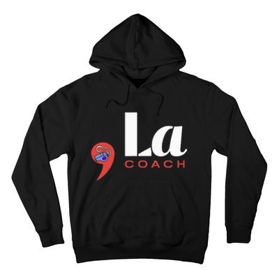 Comma La And The Coach Hoodie